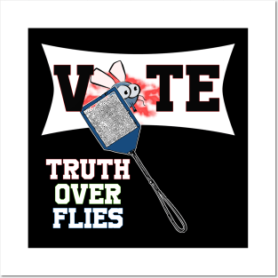 truth over flies fly swatter Posters and Art